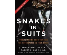 KNYGA Dr Paul Babiak Snakes in Suits, Revised Edition, Understanding and Surviving the Psychopaths in Your Office