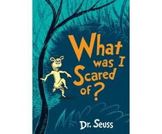 KNYGA Dr Seuss What Was I Scared Of?