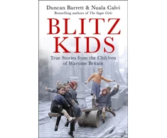 KNYGA Duncan Barrett Blitz Kids, True Stories from the Children of Wartime Britain to commemorate the 80th anniversary of VE Day