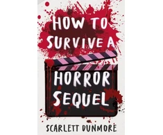 KNYGA Dunmore Scarlett How to Survive a Horror Sequel