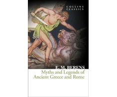 KNYGA E. M. Berens Berens E M Myths and Legends of Ancient Greece and Rome