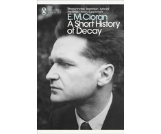 KNYGA E M Cioran Cioran E M Short History of Decay