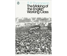 KNYGA E P Thompson Making of the English Working Class