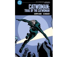 KNYGA Ed Brubaker Brubaker, Ed; Cooke, Darwyn Catwoman: Trail of the Catwoman: DC Compact Comics Edition