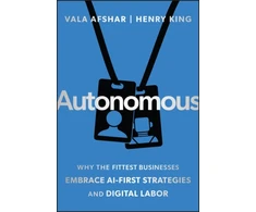 KNYGA Ed King Autonomous, Why the Fittest Businesses Embrace AI-First Strategies and Digital Labor