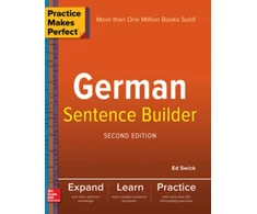 KNYGA Ed Swick Practice Makes Perfect German Sentence Builder