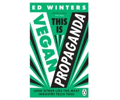 KNYGA Ed Winters This Is Vegan Propaganda, (And Other Lies the Meat Industry Tells You)
