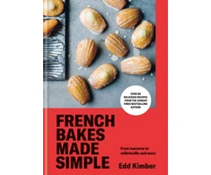 KNYGA Edd Kimber French Bakes Made Simple, From macaron to millefeuille and more