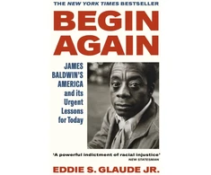 KNYGA Eddie S. Glaude Jr. Begin Again