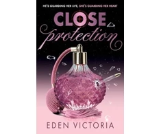 KNYGA Eden Victoria Victoria Eden Close Protection: The thrilling #FakeDating #BodyguardRomance YA debut from BookTok Content Creator of the Year