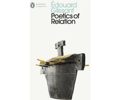 KNYGA Edouard Glissant Poetics of Relation