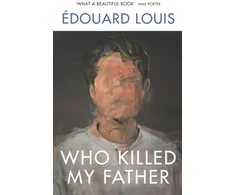 KNYGA Edouard Louis Who Killed My Father