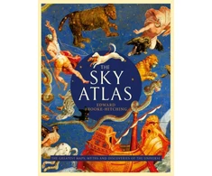 KNYGA Edward Brooke Hitching Sky Atlas, The Greatest Maps, Myths and Discoveries of the Universe