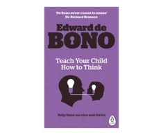 KNYGA Edward De Bono Teach Your Child How To Think