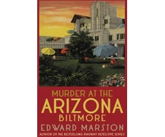 KNYGA Edward Marston Murder at the Arizona Biltmore
