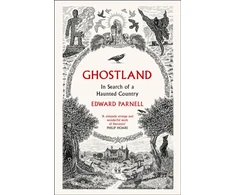 KNYGA Edward Parnell Ghostland, In Search of a Haunted Country