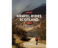 KNYGA Edward Shoote Gravel Rides Scotland, 28 gravel bike adventures in the wilds of Scotland
