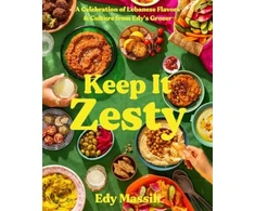KNYGA Edy Massih Keep It Zesty, A Celebration of Lebanese Flavors &amp; Culture from Edy's Grocer
