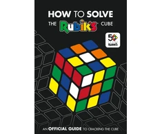 KNYGA Egmont Uk Staff How To Solve The Rubik's Cube