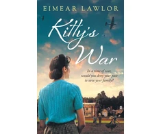 KNYGA Eimear Lawlor Kitty's War, A sweeping historical fiction novel from the author of Dublin's Girl