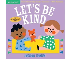KNYGA Ekaterina Trukhan Indestructibles: Let's Be Kind (A First Book of Manners), Chew Proof · Rip Proof · Nontoxic · 100% Washable (Book for Babies, Newborn Books, Safe to Chew)