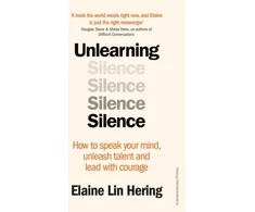 KNYGA Elaine Lin Hering Unlearning Silence, How to speak your mind, unleash talent and lead with courage