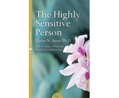 KNYGA Elaine N Aron Aron Elaine N Highly Sensitive Person: How to Survive and Thrive When the World Overwhelms You