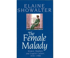 KNYGA Elaine Showalter Female Malady