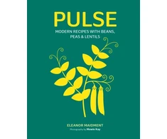 KNYGA Eleanor Maidment Pulse, Modern Recipes with Beans, Peas &amp; Lentils
