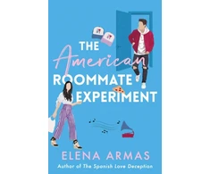 KNYGA Elena Armas American Roommate Experiment, From the bestselling author of The Spanish Love Deception