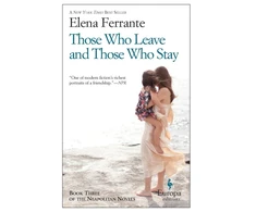 KNYGA Elena Ferrante Those Who Leave And Those Who Stay