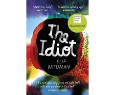 KNYGA Elif Batuman Idiot, SHORTLISTED FOR THE WOMEN’S PRIZE FOR FICTION