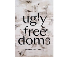 KNYGA Elisabeth R Anker Ugly Freedoms