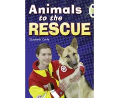 KNYGA Elizabeth Corfe Bug Club Guided Non Fiction Year 2 Gold B Animals to the Rescue