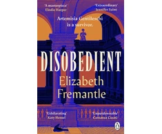 KNYGA Elizabeth Fremantle Fremantle Elizabeth Disobedient: The gripping feminist retelling of a seventeenth century heroine forging her own destiny