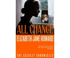KNYGA Elizabeth Jane Howard All Change, The Heartwarming Conclusion to the Beloved Historical Series