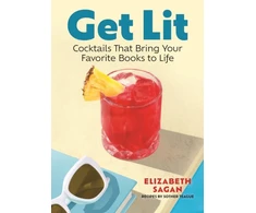 KNYGA Elizabeth Sagan Get Lit, Cocktails That Bring Your Favorite Books to Life