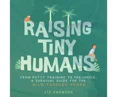 KNYGA Elizabeth Swenson Raising Tiny Humans