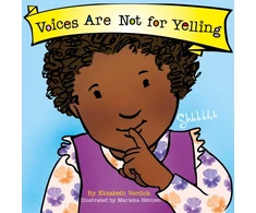 KNYGA Elizabeth Verdick Voices Are Not for Yelling (Best Behavior)