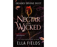KNYGA Ella Fields Nectar of the Wicked, The hot SUNDAY TIMES BESTSELLING enemies-to-lovers romance!