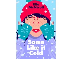 KNYGA Elle Mcnicoll Some Like it Cold, A Cosy YA Romance That Will Melt Your Heart