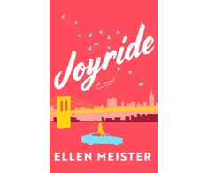 KNYGA Ellen Meister Meister Ellen Joyride: A Novel
