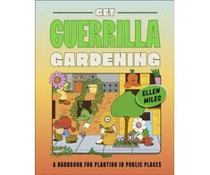KNYGA Ellen Miles Get Guerrilla Gardening