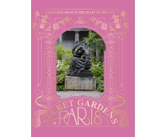 KNYGA Elli Ioannou Secret Gardens of Paris