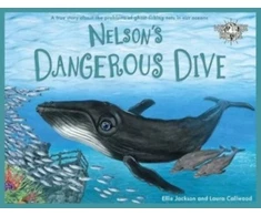 KNYGA Ellie Jackson Jackson Ellie Nelson's Dangerous Dive: A true story about the problems of ghost fishing nets in our oceans