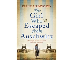 KNYGA Ellie Midwood Girl Who Escaped from Auschwitz, A totally gripping and absolutely heartbreaking World War 2 page-turner, inspired by a true story