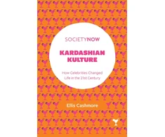 KNYGA Ellis Cashmore Kardashian Kulture