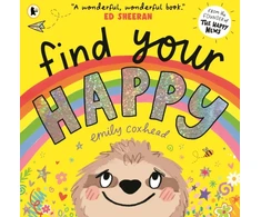 KNYGA Emily Coxhead Coxhead Emily Find Your Happy: The joyful and reassuring picture book about feelings and emotions for children aged 3, 4, 5 – from the creator of The Happy News