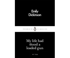 KNYGA Emily Dickinson Dickinson Emily My Life Had Stood a Loaded Gun