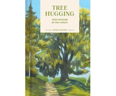 KNYGA Emily Han Pocket Nature: Tree Hugging, Seek Wisdom in the Forest